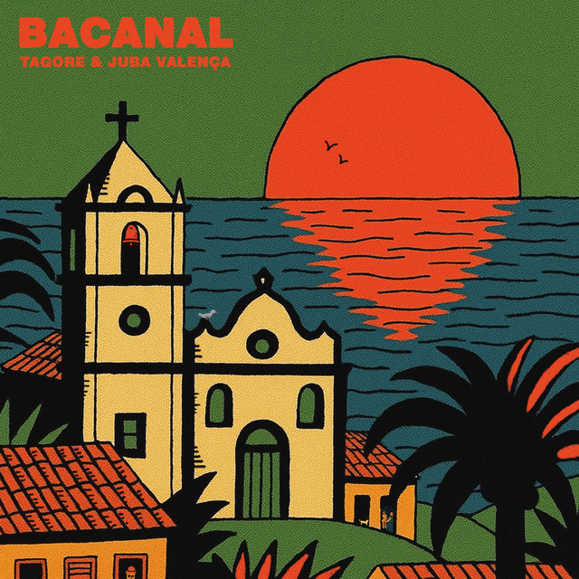 Tagore e Juba Valença – “Bacanal”