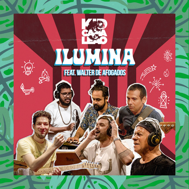 Kid Camaleão e Walter De Afogados – “Ilumina”