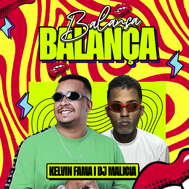 DJ Malicia e Kelvin Fama – “Balança Balança”