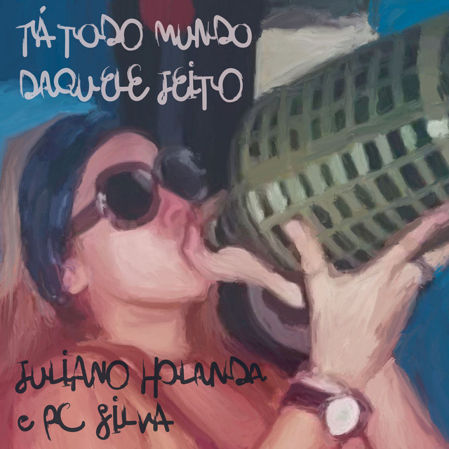 PC Silva e Juliano Holanda – “Tá Todo Mundo Daquele Jeito”