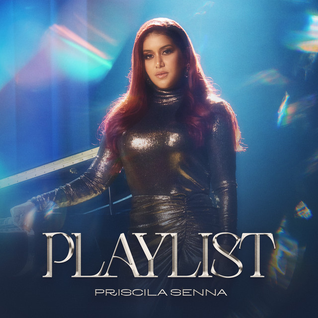Priscila Senna – “Playlist”