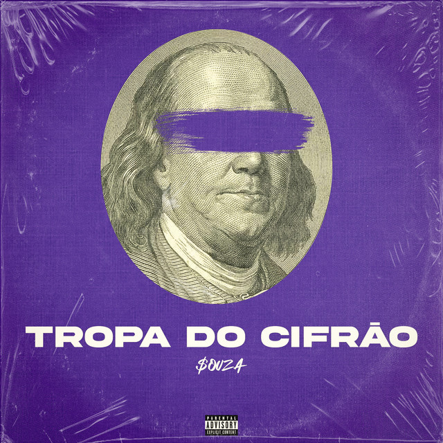 $ouza – “TROPA DO CIFRÃO”