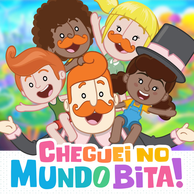 Mundo Bita – “Cheguei no Mundo Bita”