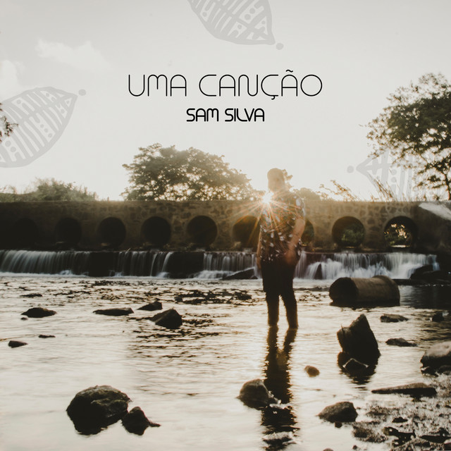 Sam Silva – “Uma Canção”