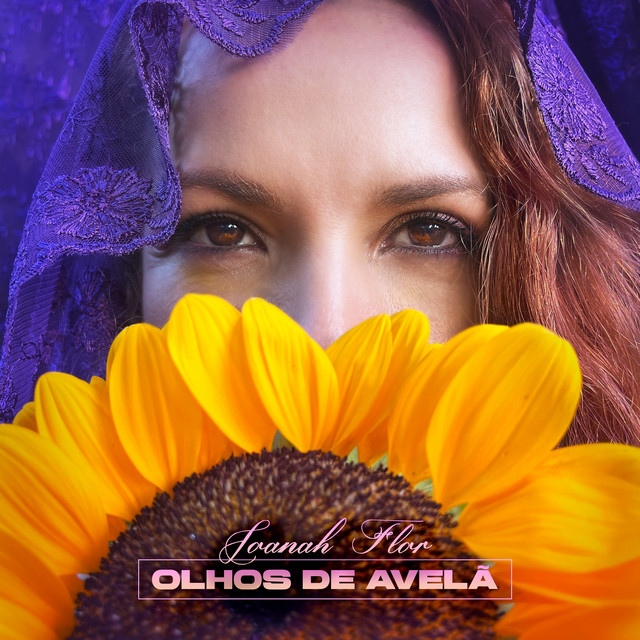 Joanah Flor – “Olhos de Avelã”
