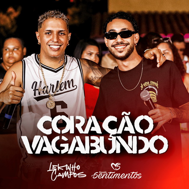 Lekinho Campos e Banda Sentimentos – “Coração Vagabundo”