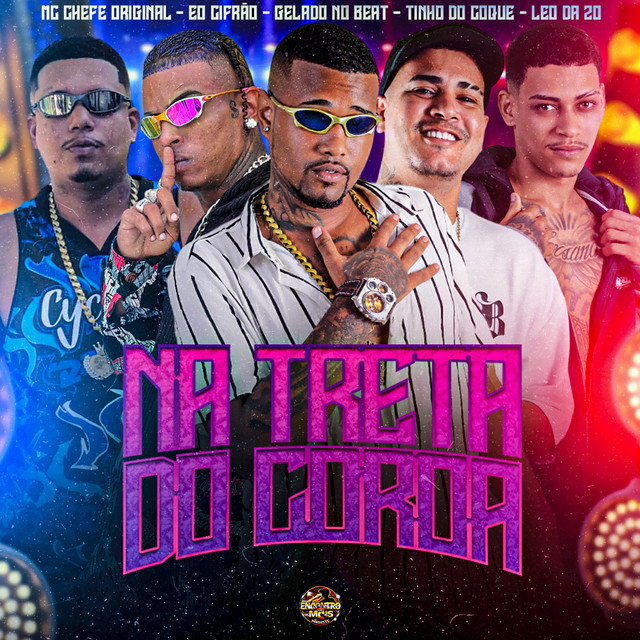 Gelado No Beat, Tinho do Coque, Mc chefe original, Eo cifrão e Leo Da Zo – “Na Treta do Coroa”