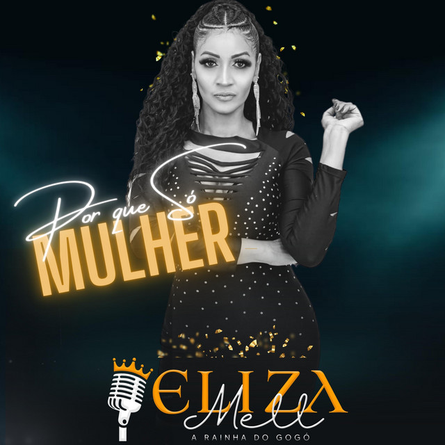 Eliza Mell – “Por Que Só Mulher”