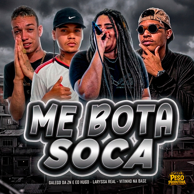Laryssa Real, Galego da Zn e Eo Hugo, Vitinho Na Base e Peso Produtora – “Me Bota Soca”