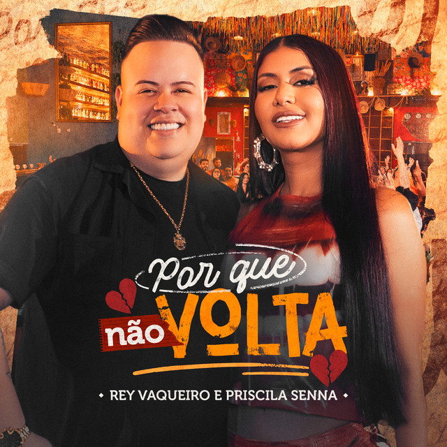 Priscila Senna e Rey Vaqueiro – “Por que Não Volta”