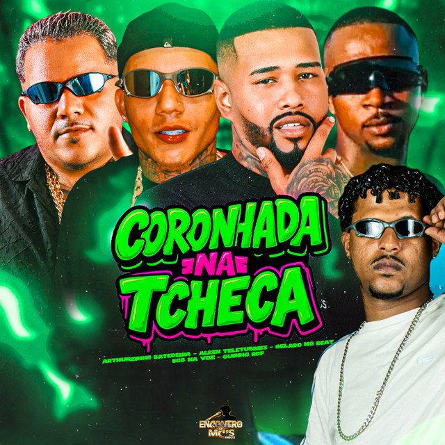 Gelado No Beat, Arthurzinho Batedeira, Aleeh Teletubbies, Bob Na Voz e GUINHO RDF – “CORONHADA NA TCHECA”