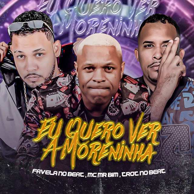 Trot No Beat, Favela no Beat e Mc Mr. Bim – “Eu Quero Ver a Moreninha”