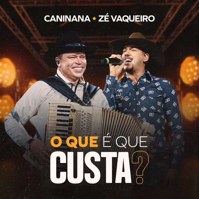 Zé Vaqueiro e Caninana – “O Que É Que Custa”