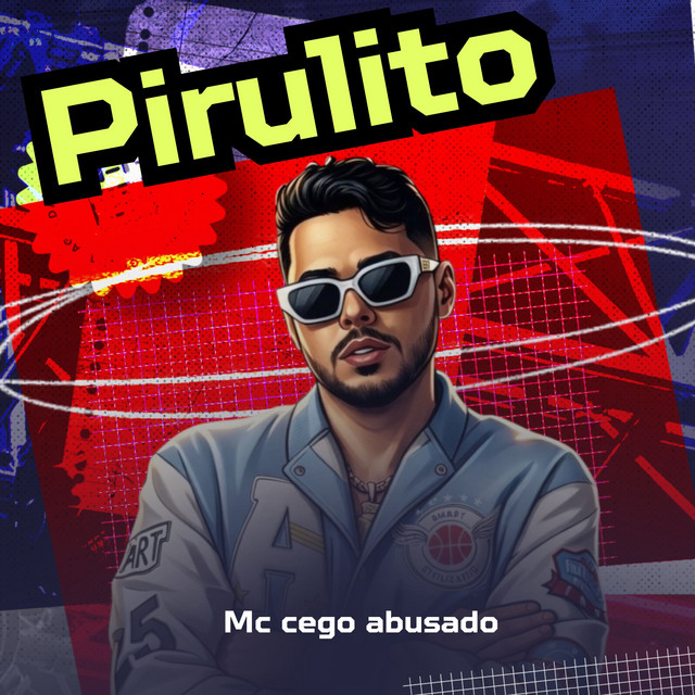 MC Cego Abusado – “Pirulito”