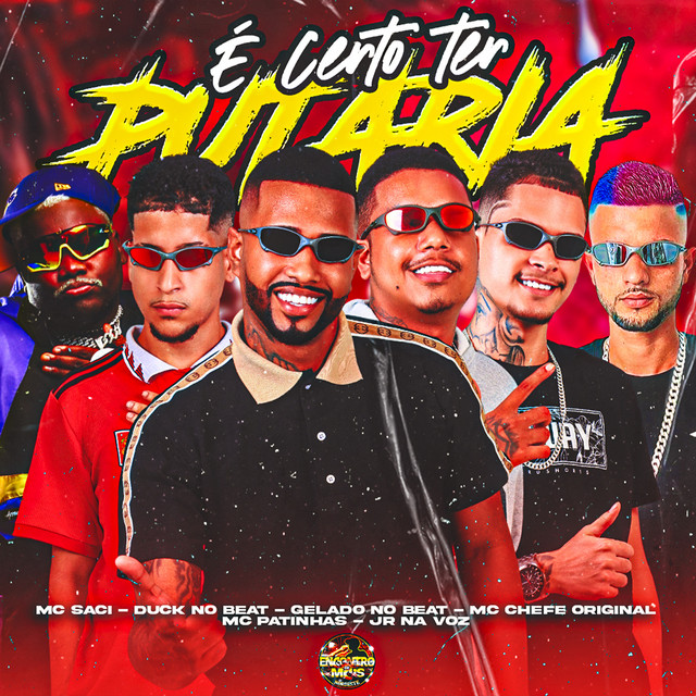 Gelado No Beat, Mc chefe original, Duck no Beat, MC Saci e Jr Na Voz – “É Certo Ter Putaria”