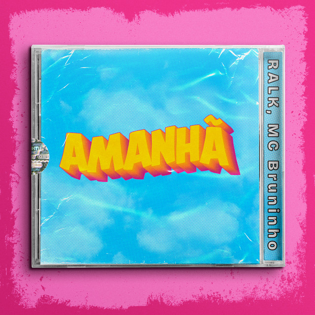 MC Bruninho e Ralk – “Amanhã”