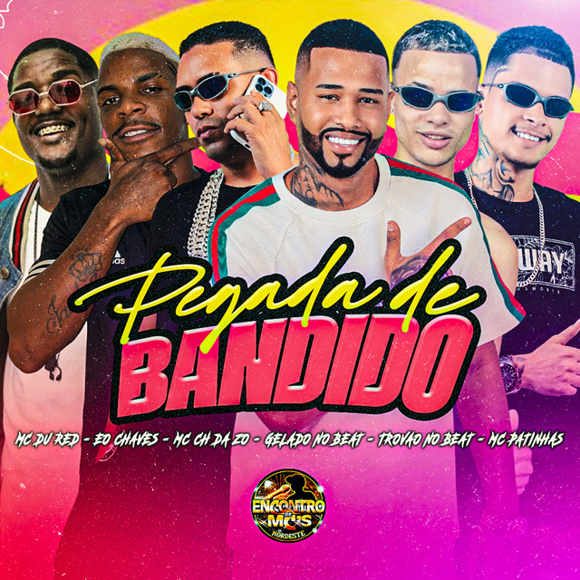 Gelado No Beat, Trovão no Beat, Mc Patinhas, MC CH da Z.O e Eo Chaves – “Pegada de Bandido”