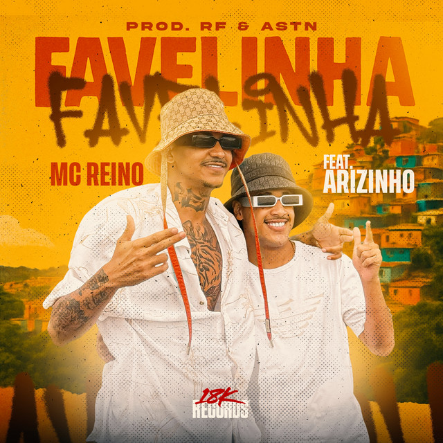 MC Reino, 18K Records, Mc Arizinho, astnbeats e Rfbeatz081 – “Favelinha”