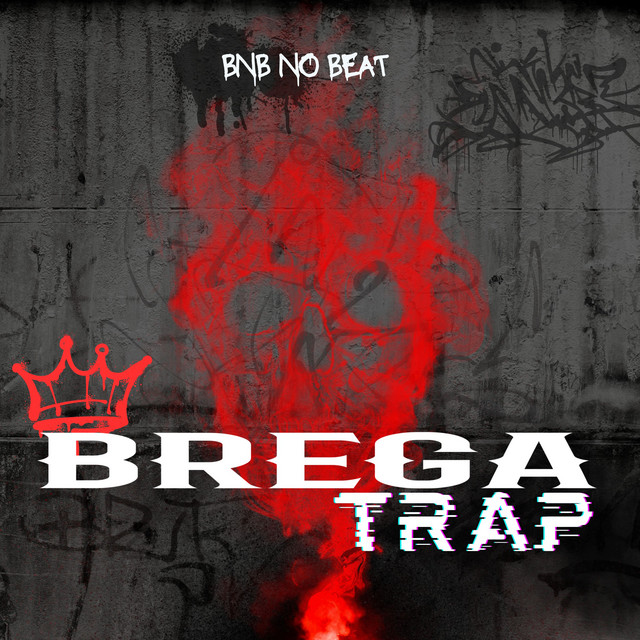 BNB No Beat e Lampião Music – “Brega Trap”