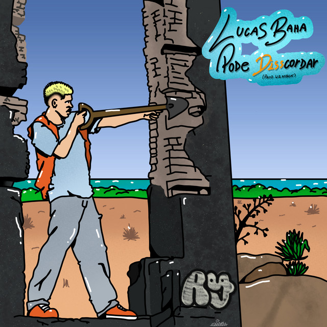 Lucas Baha e WR No Beat – “Pode Disscordar”