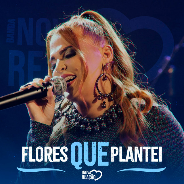 Banda Nova Reação – “Flores Que Plantei”
