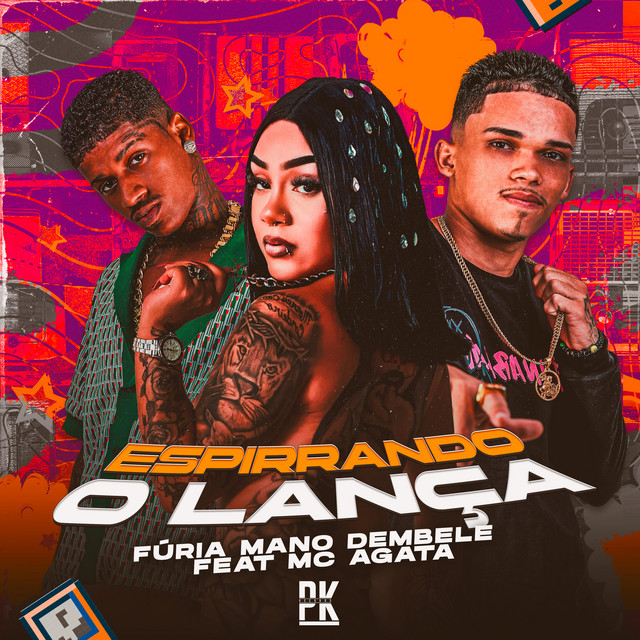 Mano dembele, Furia e MC Agata – “Espirrando o Lança”
