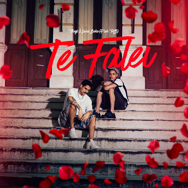 Lucas Baha e Mc Thayk – “Te Falei”