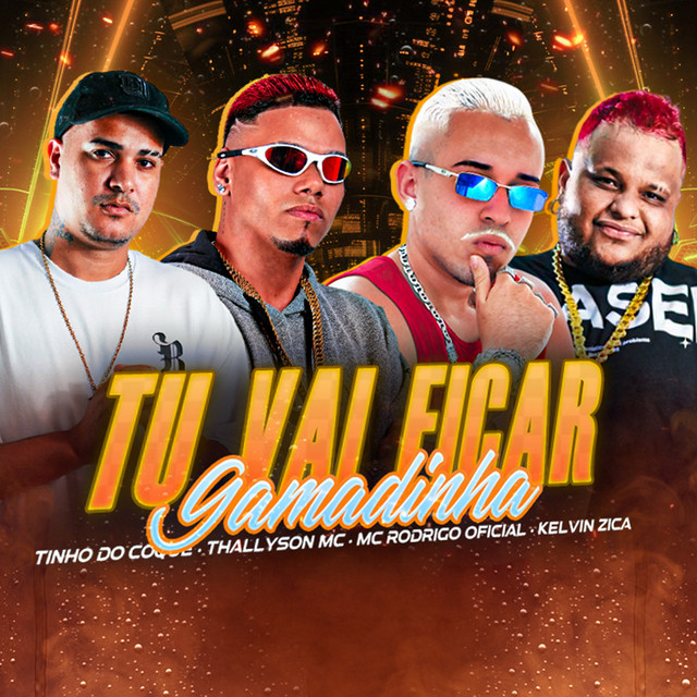 Tinho do Coque, Mc Rodrigo Oficial, Thallyson MC e kelvin zica – “Tu Vai Ficar Gamadinha”