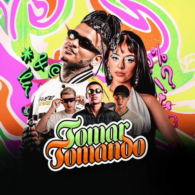 Anderson Neiff, Dj careca, DJ BIELL DN, Paulista DJ e CACAU CHUU – “Tomar Tomando (Se Sabe Que Eu To Gostando)”