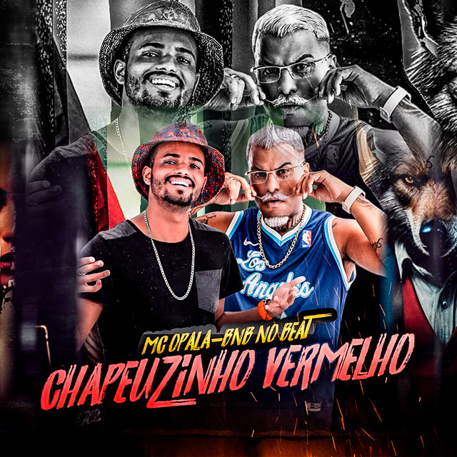 BNB No Beat e Mc Opala – “Chapeuzinho Vermelho”