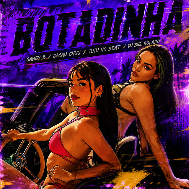 Tutu No Beat, Gabby B, CACAU CHUU e DJ Biel Bolado – “BOTADINHA”