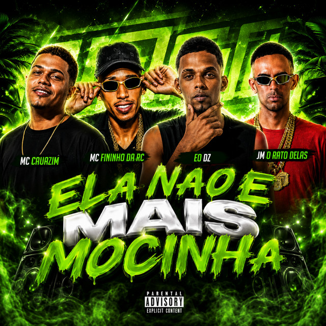 MC Cauazim, EO DZ, Jm O Rato Delas e Mc Fininho Da RC – “Ela Não e Mais Mocinha”