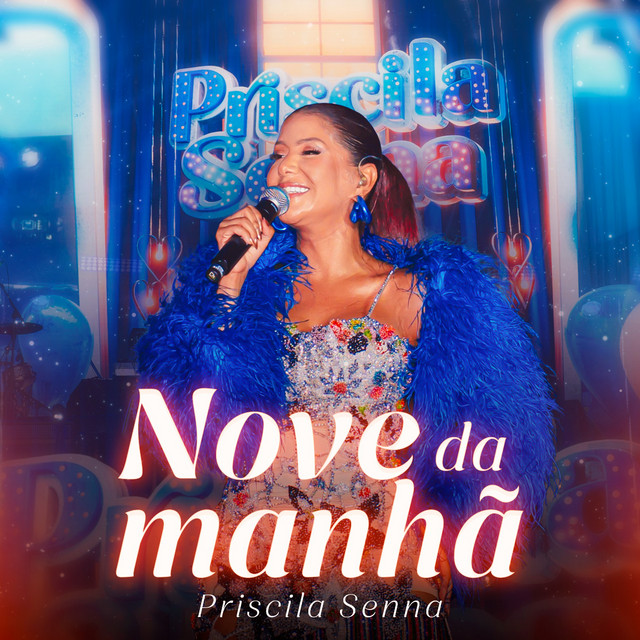 Priscila Senna – “Nove Da Manhã”
