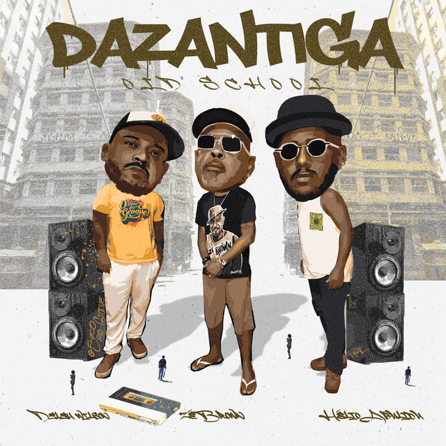 Zé Brown, Deleh Wilson e Helio Abulidu – “Dazantiga (Old School)”