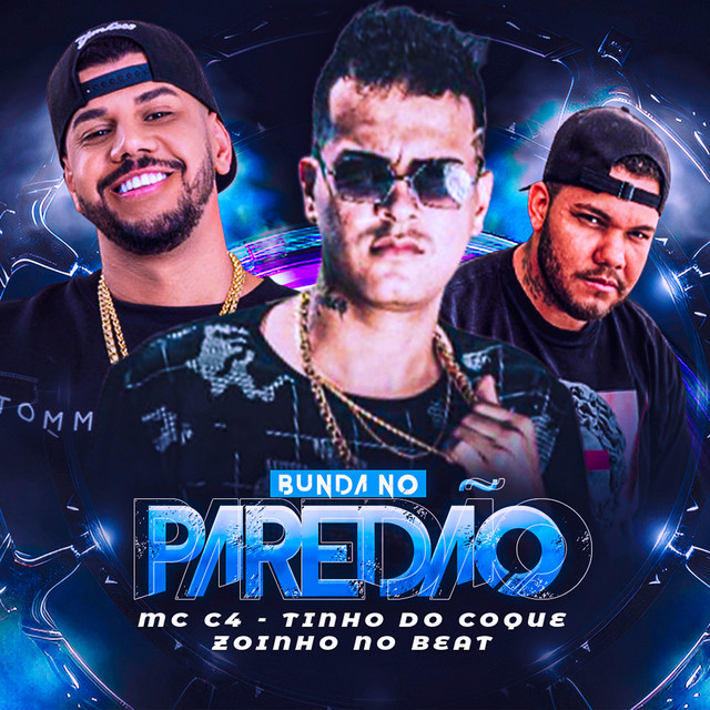 Tinho do Coque e MC C4 – “Bunda no Paredão”