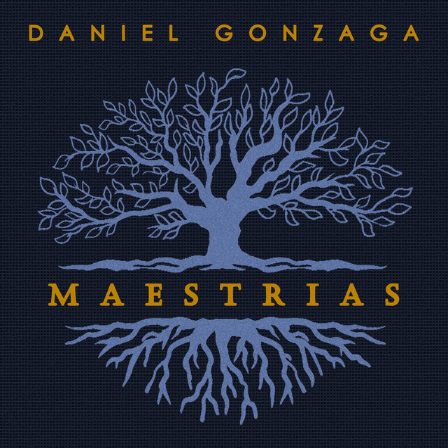 Quinteto Violado e Daniel Gonzaga – “Maestrias”