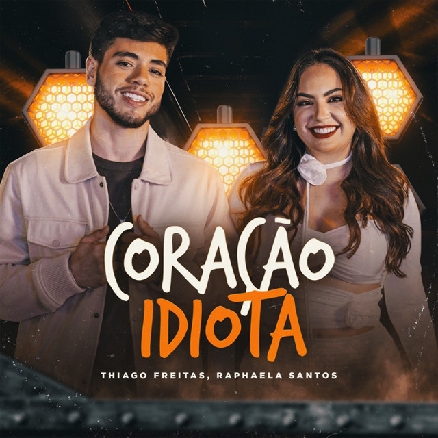 Raphaela Santos e Thiago Freitas – “Coração Idiota”