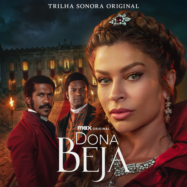 Juliano Holanda e Nina Rosa – “Dona Beja (Trilha Sonora Original)”
