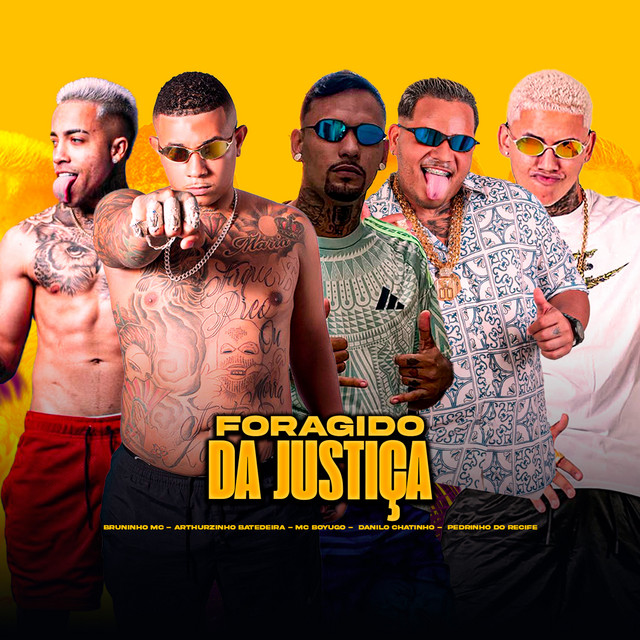 Arthurzinho Batedeira, Pedrinho do Recife, Bruninho Mc, mc boyugo e Danilo Chatinho – “Foragido da Justiça”