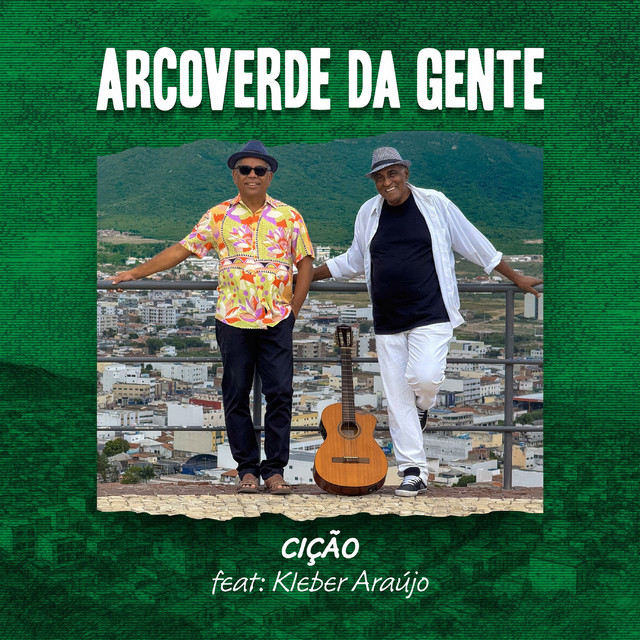 Kleber Araújo e Cição – “Arcoverde da Gente”