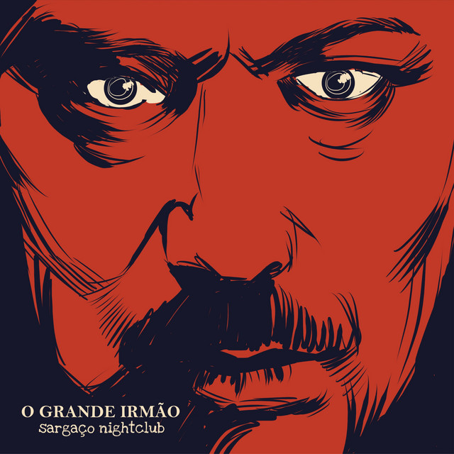 Sargaço Nightclub – “O Grande Irmão”