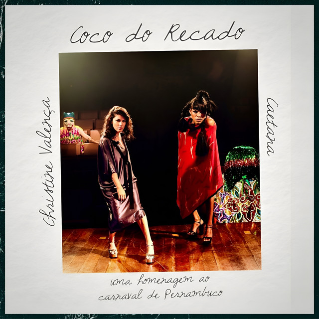 Caetana e Christine Valença – “Coco do Recado”