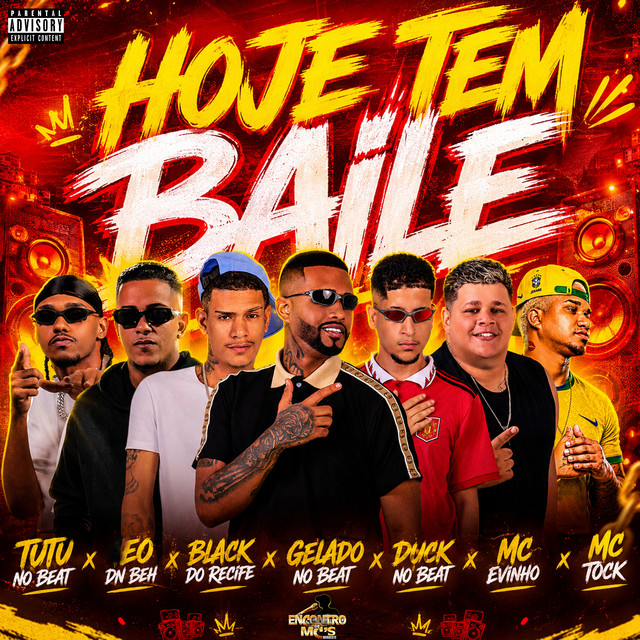 Gelado No Beat, Black do Recife, Tutu No Beat, Duck no Beat e Mc Evinho – “HOJE TEM BAILE”