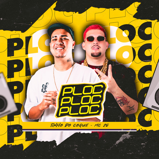 Tinho do Coque e Mc 2G Do SF – “É Ploc Ploc Ploc”