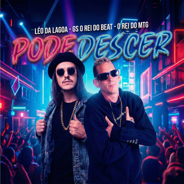 GS O Rei do Beat, Léo da Lagoa e O REI DO MTG – “Pode Descer”