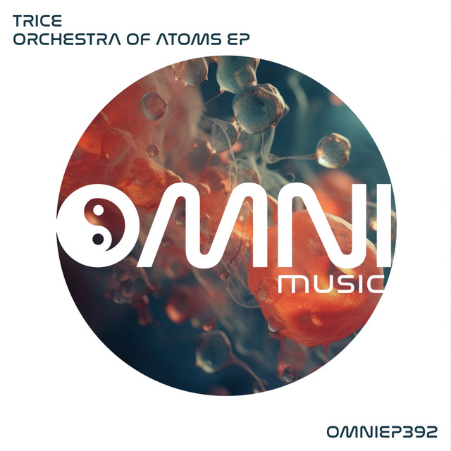 Trice – “Orchestra of Atoms EP”