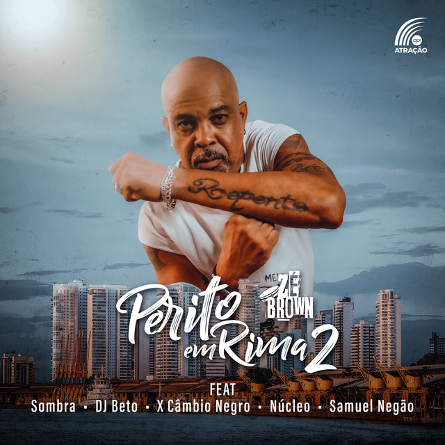 Zé Brown, Sombra, dj beto, X Câmbio Negro e Núcleo – “Perito Em Rima 2”