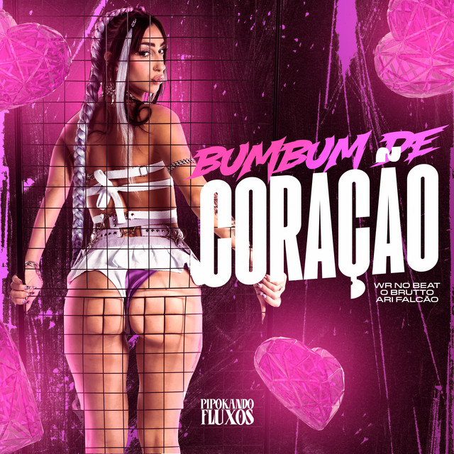 WR No Beat, Ari Falcão e O Brutto – “Bumbum de Coração”