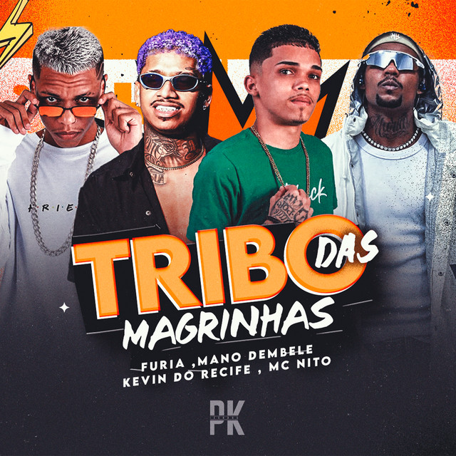 Mano dembele, Furia, Kevin do recife e MC Nito – “TRIBO DAS MAGRINHAS”