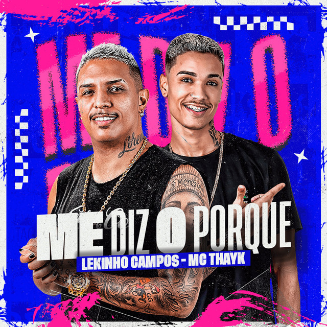 Lekinho Campos e Mc Thayk – “Me Diz o Porque”